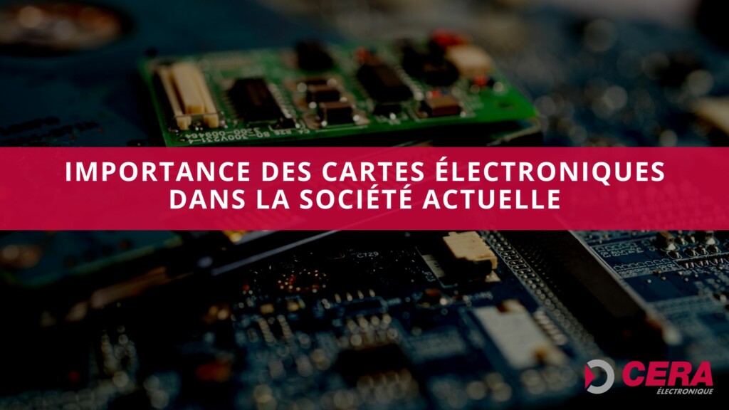 Sans les cartes électroniques, la majorité de nos dispositifs électroniques modernes ne fonctionneraient pas.